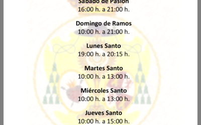 HORARIOS DEL TEMPLO EN SEMANA SANTA