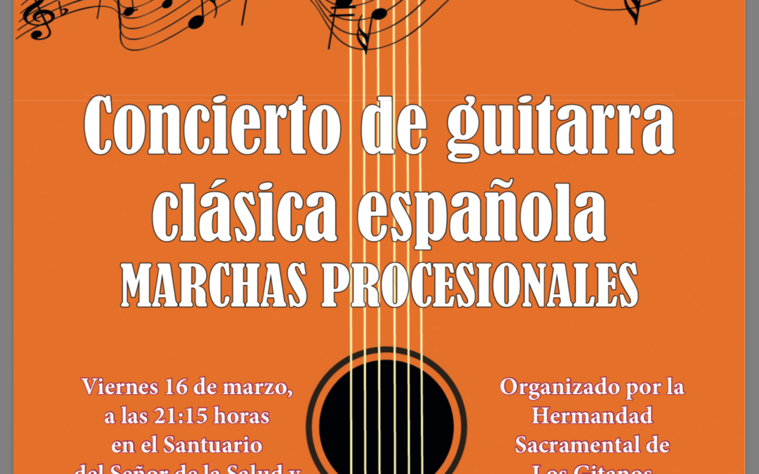 CONCIERTO DE MARCHAS PROCESIONALES INTERPRETADAS A GUITARRA POR PROYECTO GUÍA-GUITARRAS DE ANDALUCÍA