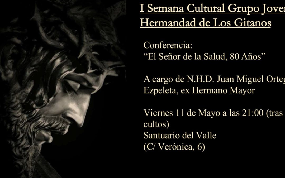 I Semana Cultural Grupo Joven Hermandad de Los Gitanos