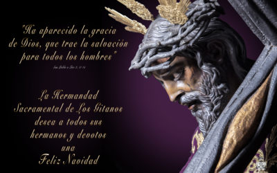 La Hermandad Sacramental de Los Gitanos os desea una Feliz Navidad