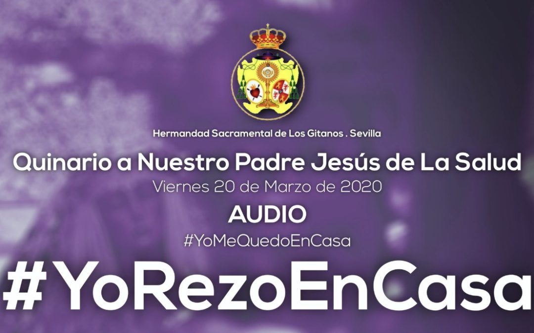 Cuarto Día de Quinario a Nuestro Padre Jesús de la Salud