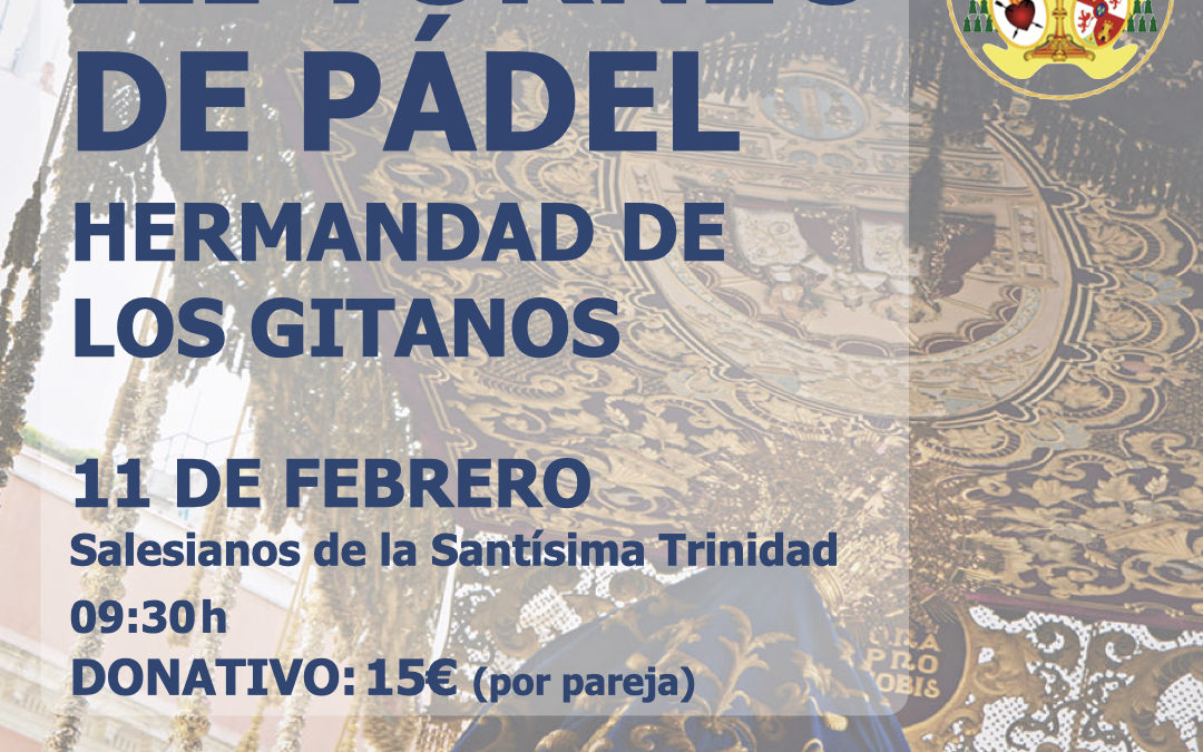IIIº Torneo de Pádel Grupo Joven de la Hermandad Sacramental de Los Gitanos