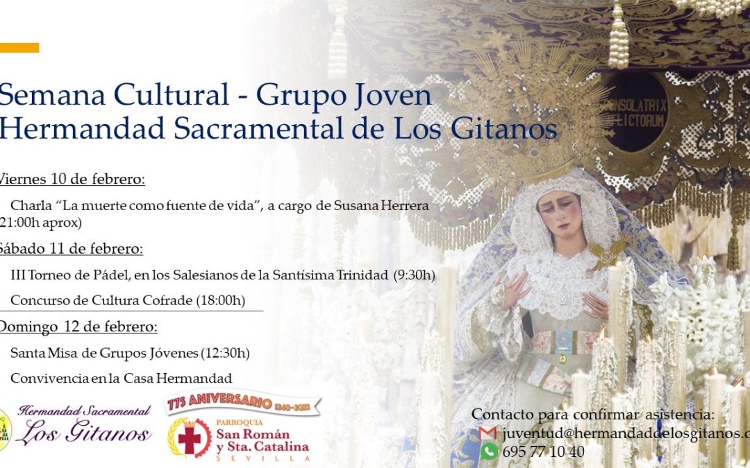 Semana Cultural del Grupo Joven de la Hermandad de Los Gitanos