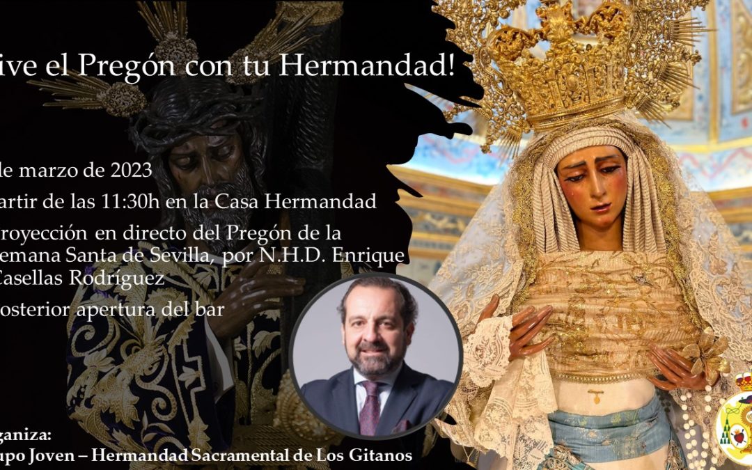 Disfruta del Pregón de la Semana Santa de Sevilla 2023 de nuestro hermano Enrique Casellas, en nuestra Casa Hermandad