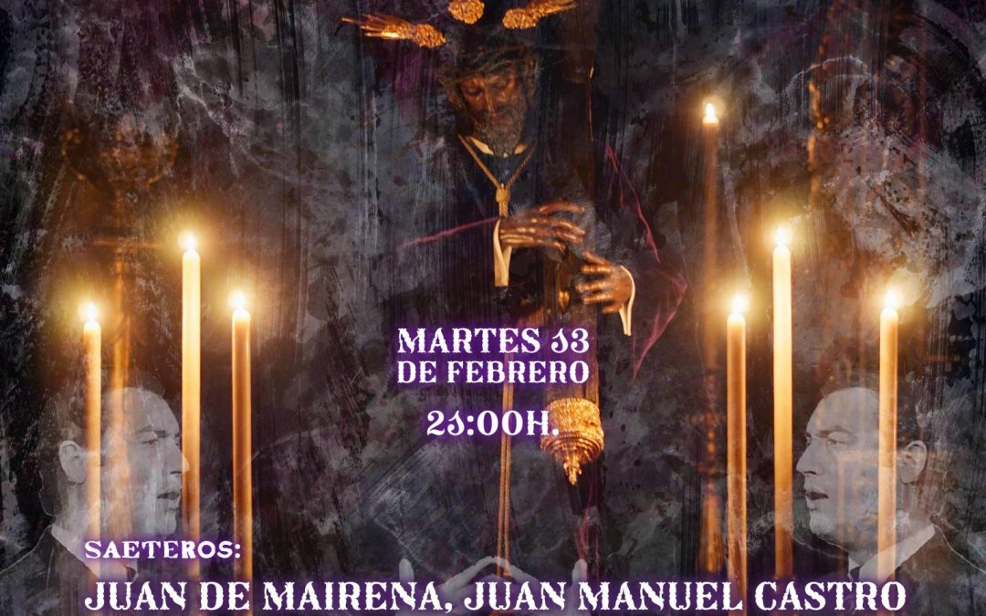 La Hermandad de Los Gitano celebra la IVº edición de la Exaltación de la Saeta, “Memorial Manuel Mairena”
