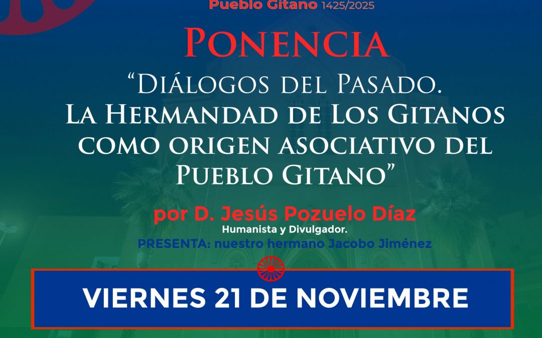 Jesús Pozuelo estará en nuestra Casa Hermandad para hablarnos sobre «La Hermandad de Los Gitanos como origen asociativo del Pueblo Gitano”