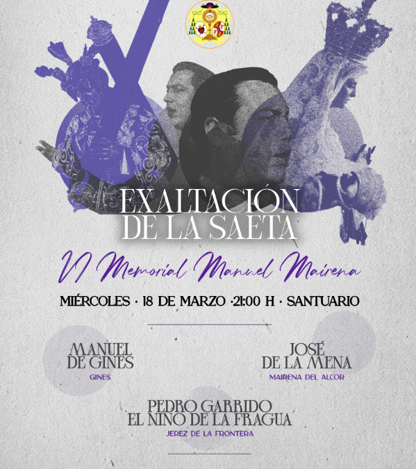 VIº edición de la Exaltación de la Saeta, “Memorial Manuel Mairena”