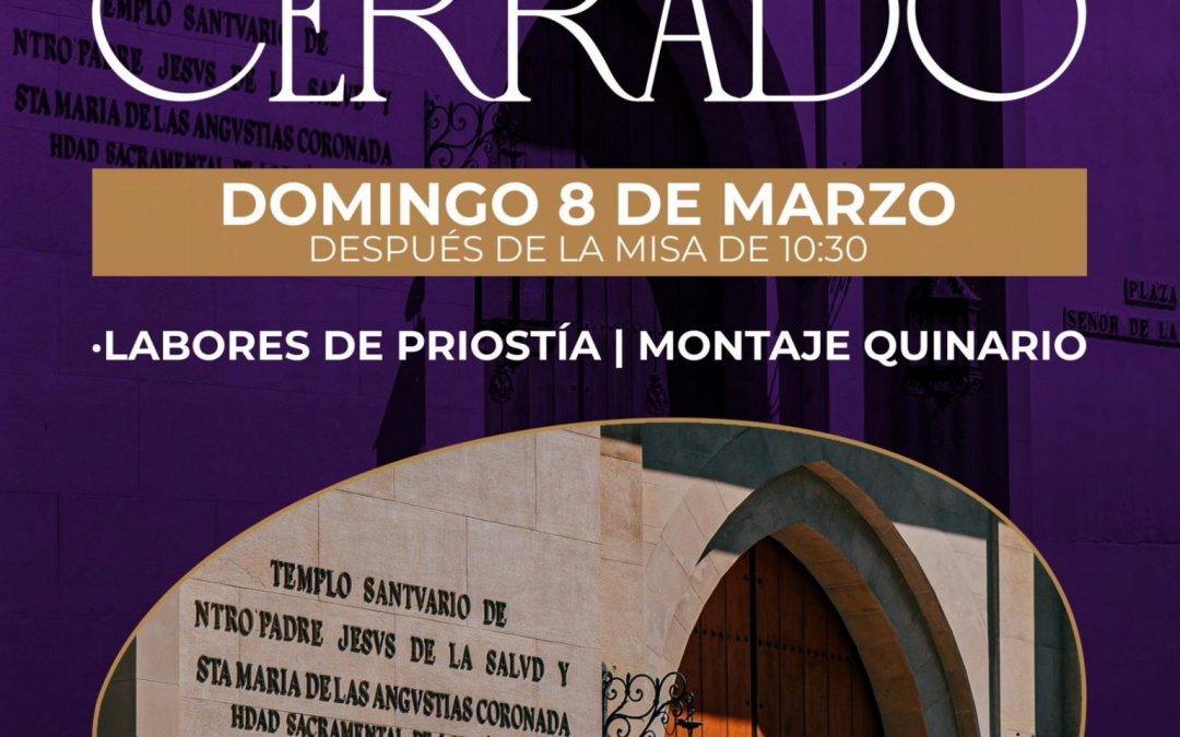 AVISO | Santuario cerrado por labores de Priostía.