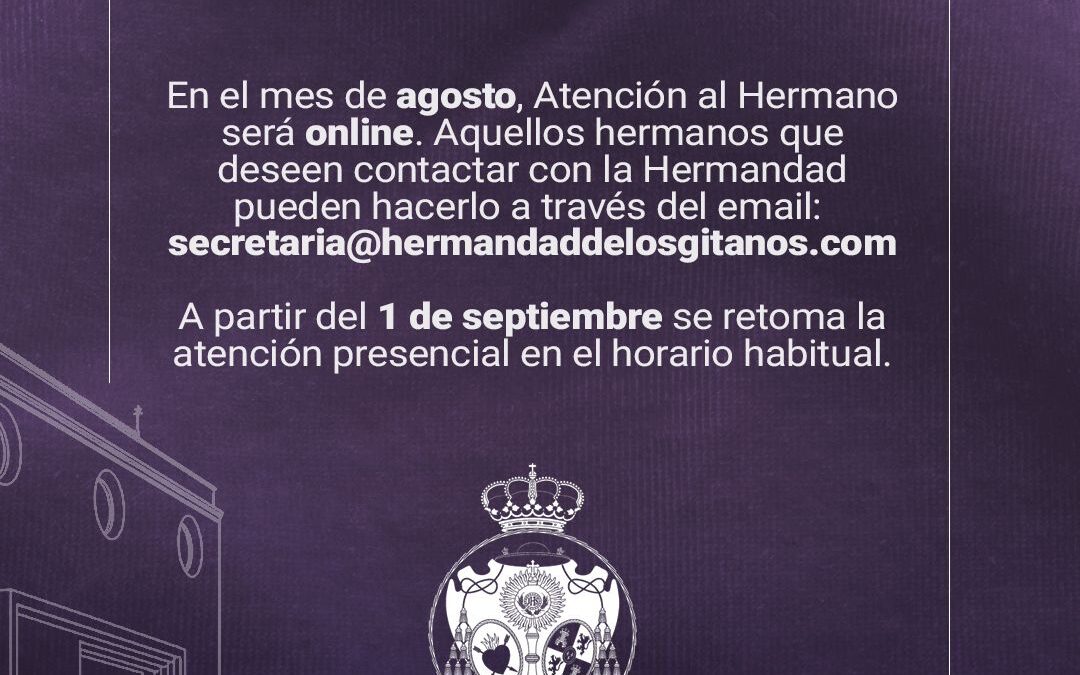 AVISO | En Agosto, Atención al Hermano sólo online